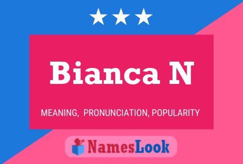 ملصق اسم Bianca N