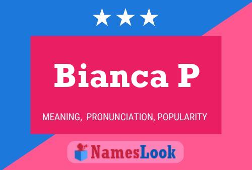 ملصق اسم Bianca P