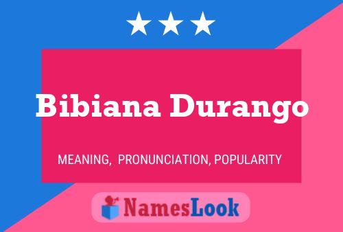 ملصق اسم Bibiana Durango