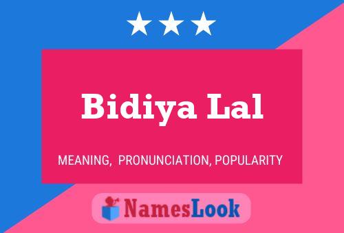 ملصق اسم Bidiya Lal