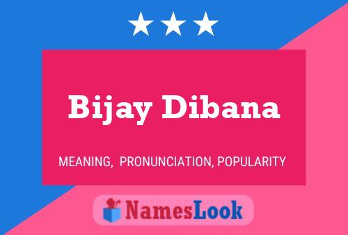 ملصق اسم Bijay Dibana