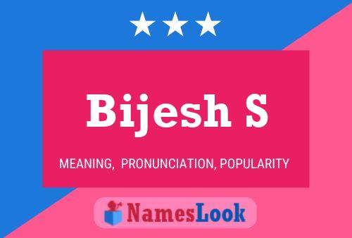 ملصق اسم Bijesh S