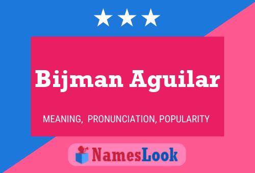 ملصق اسم Bijman Aguilar