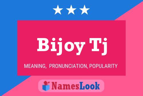 ملصق اسم Bijoy Tj