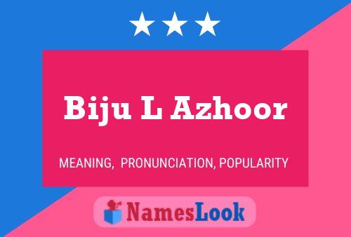 ملصق اسم Biju L Azhoor