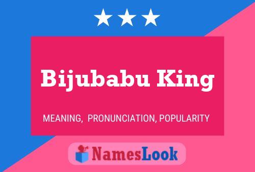 ملصق اسم Bijubabu King