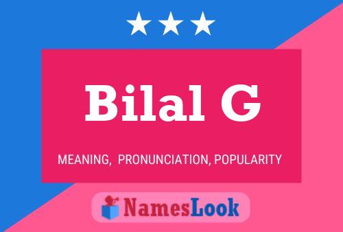 ملصق اسم Bilal G