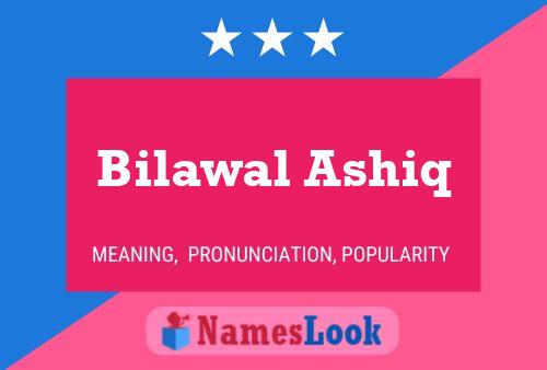 ملصق اسم Bilawal Ashiq