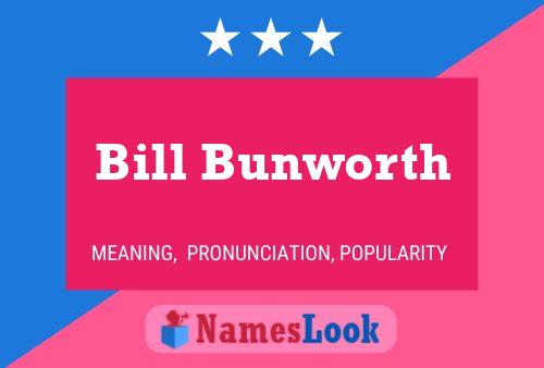 ملصق اسم Bill Bunworth