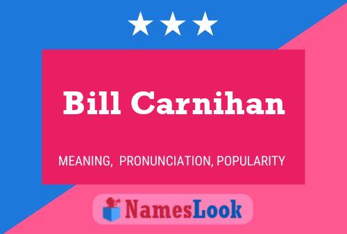 ملصق اسم Bill Carnihan