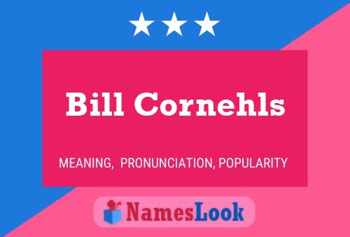 ملصق اسم Bill Cornehls