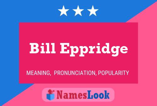 ملصق اسم Bill Eppridge