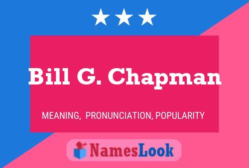 ملصق اسم Bill G. Chapman