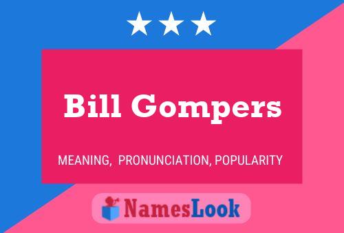 ملصق اسم Bill Gompers