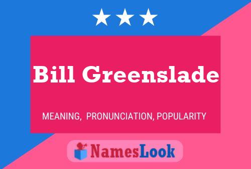 ملصق اسم Bill Greenslade