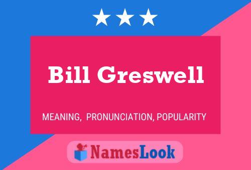 ملصق اسم Bill Greswell