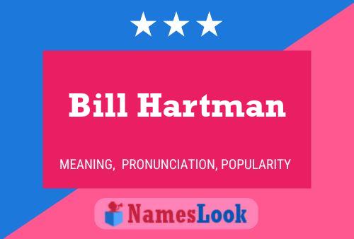 ملصق اسم Bill Hartman