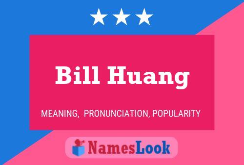 ملصق اسم Bill Huang