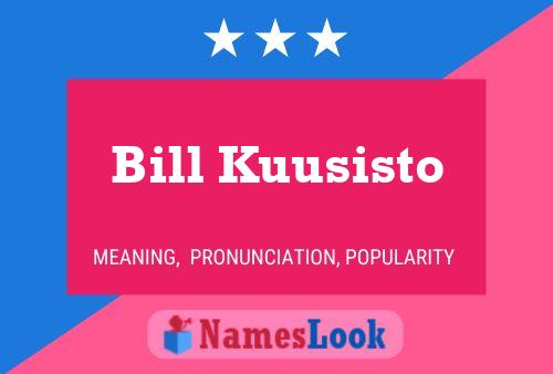 ملصق اسم Bill Kuusisto