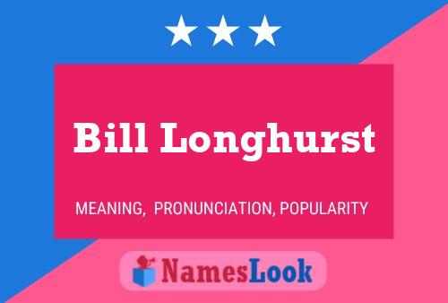 ملصق اسم Bill Longhurst