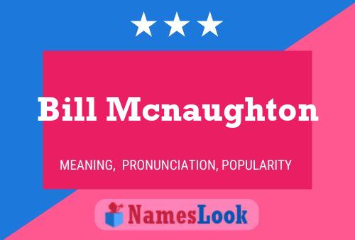 ملصق اسم Bill Mcnaughton