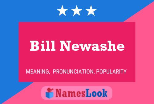 ملصق اسم Bill Newashe