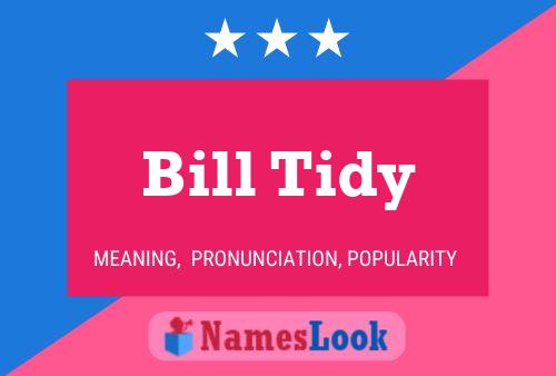 ملصق اسم Bill Tidy