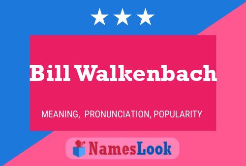 ملصق اسم Bill Walkenbach