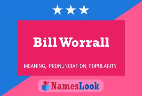 ملصق اسم Bill Worrall