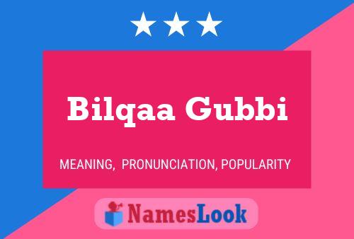 ملصق اسم Bilqaa Gubbi