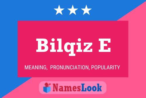 ملصق اسم Bilqiz E