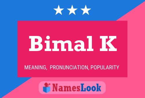 ملصق اسم Bimal K