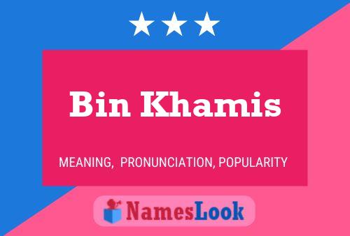 ملصق اسم Bin Khamis