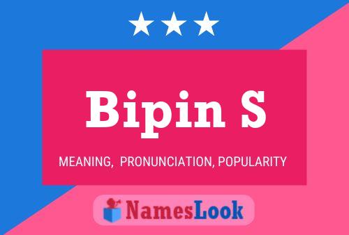 ملصق اسم Bipin S