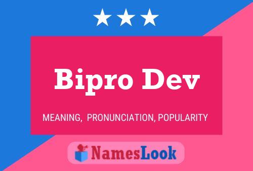 ملصق اسم Bipro Dev