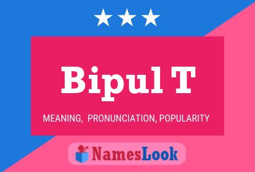 ملصق اسم Bipul T