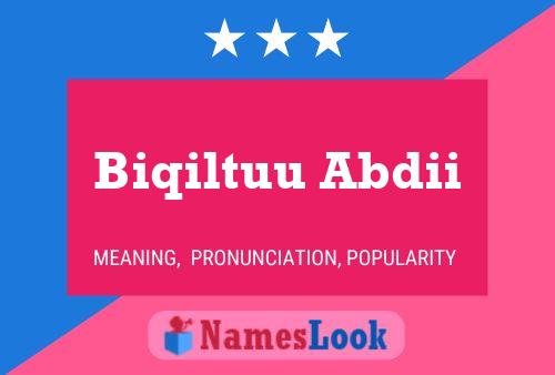 ملصق اسم Biqiltuu Abdii