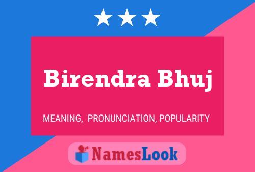 ملصق اسم Birendra Bhuj