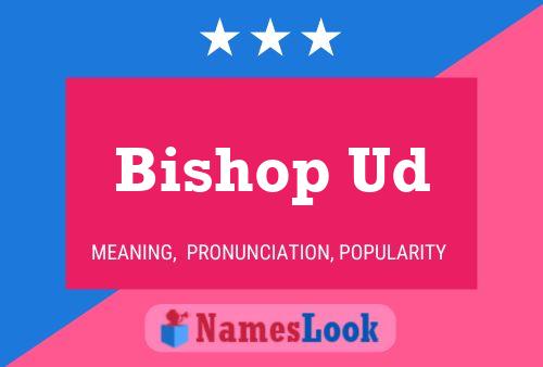 ملصق اسم Bishop Ud