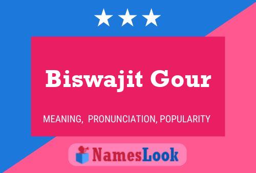 ملصق اسم Biswajit Gour