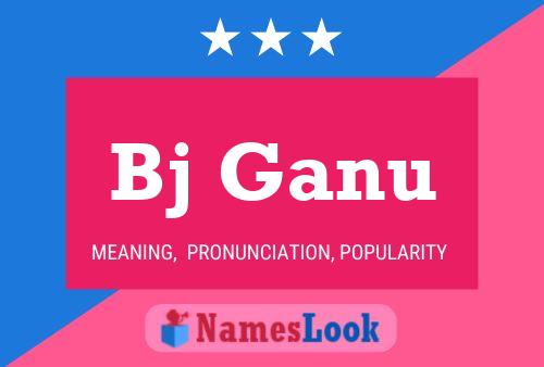 ملصق اسم Bj Ganu