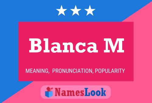 ملصق اسم Blanca M