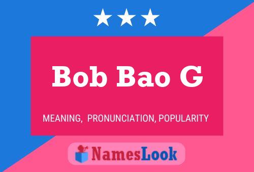 ملصق اسم Bob Bao G