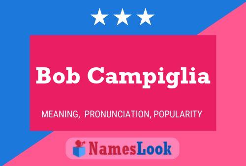 ملصق اسم Bob Campiglia