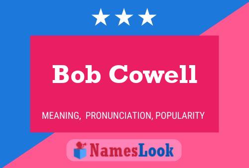 ملصق اسم Bob Cowell