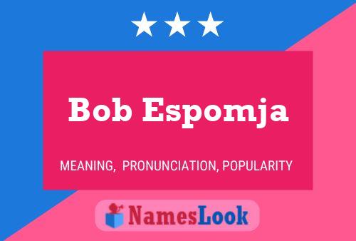 ملصق اسم Bob Espomja