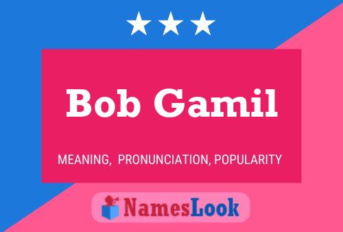 ملصق اسم Bob Gamil