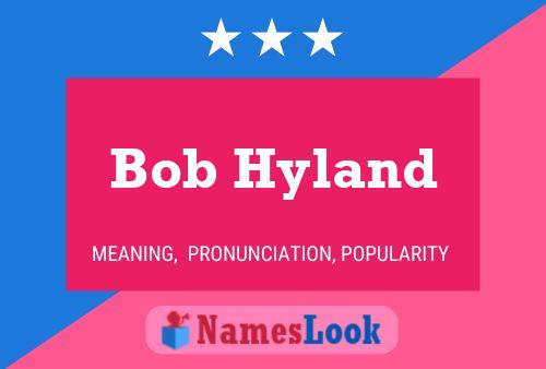 ملصق اسم Bob Hyland