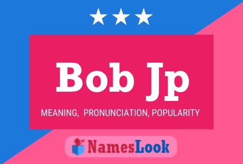 ملصق اسم Bob Jp