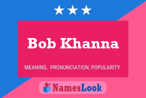 ملصق اسم Bob Khanna